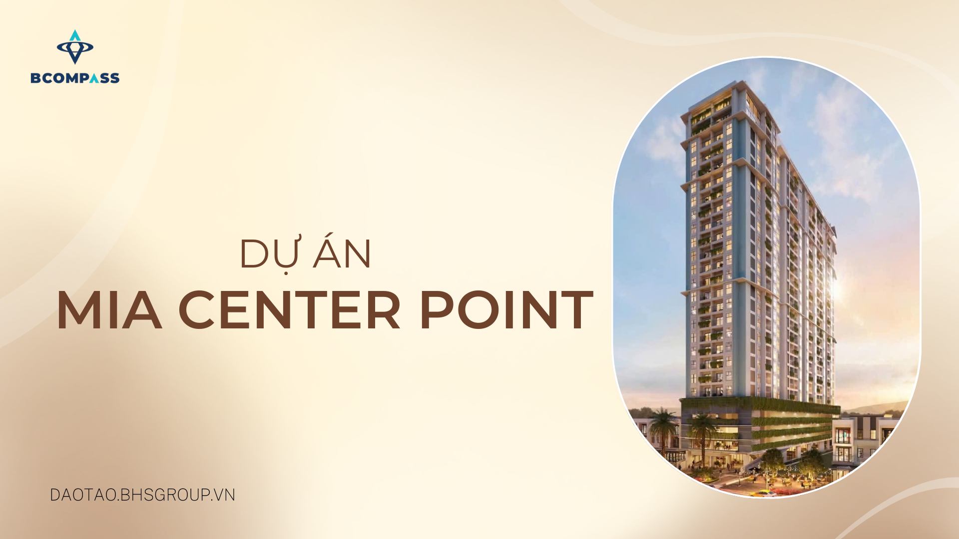 DỰ ÁN MIA CENTER POINT