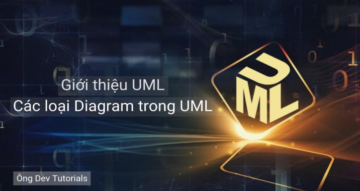 Giới thiệu UML - Các loại Diagram trong UML
