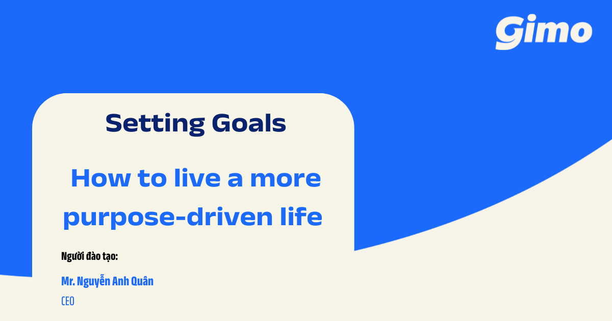 Setting Goals_ How to live a more purpose-driven life