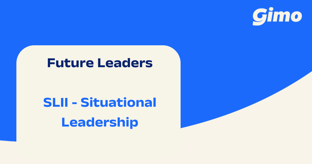 [Future Leaders] SLII - Situational Leadership