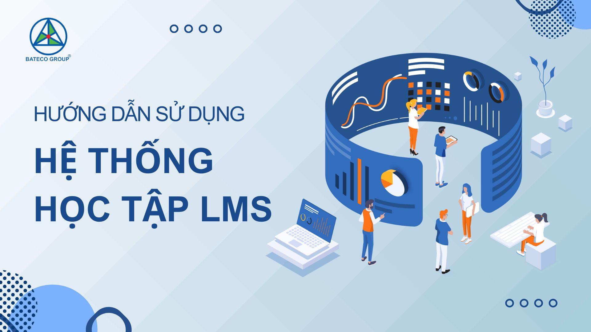 Hướng dẫn sử dụng LMS - Bateco