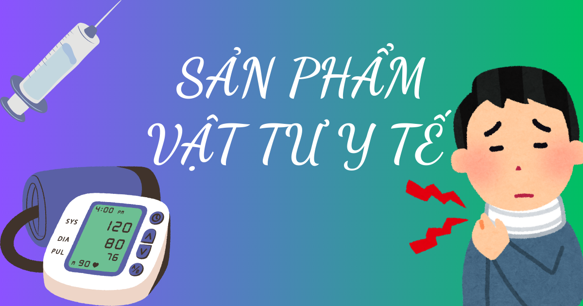 ĐÀO TẠO SẢN PHẨM VẬT TƯ Y TẾ