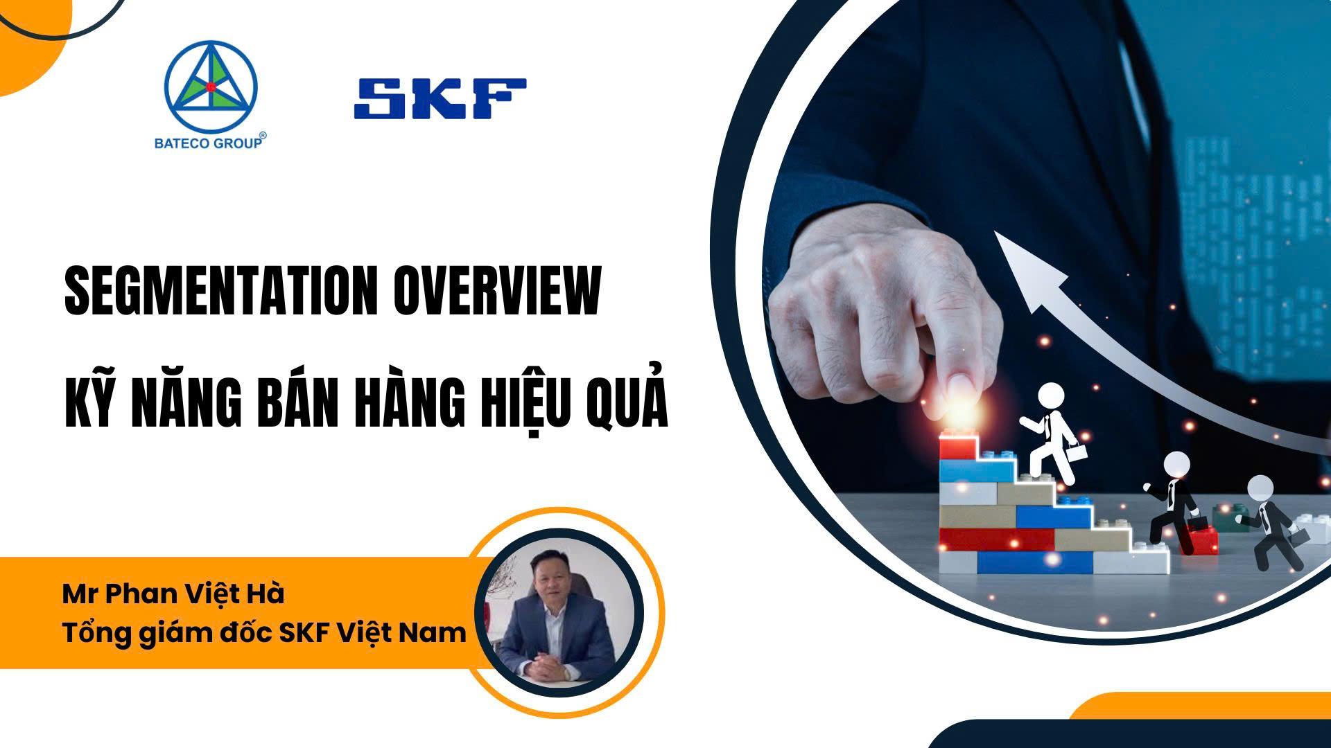 Segmentation Overview và Kỹ năng bán hàng hiệu quả