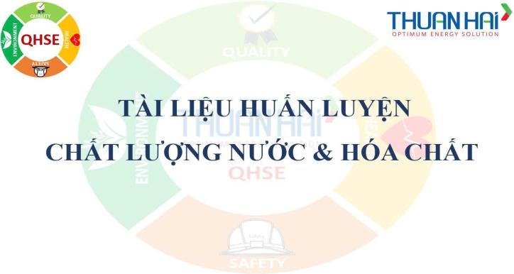 TÀI LIỆU HUẤN LUYỆN CHẤT LƯỢNG NƯỚC VÀ HÓA CHẤT