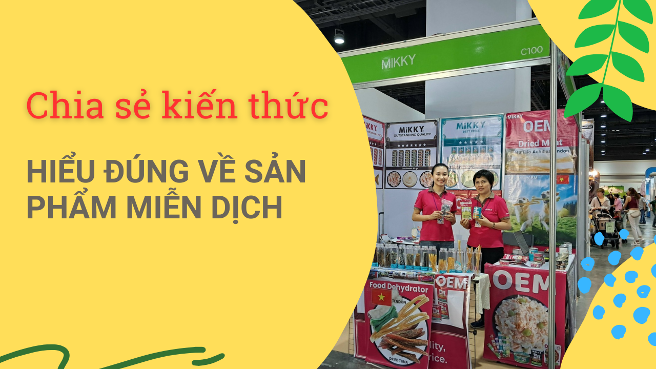 Product Training - Kiến thức sản phẩm Mikky dòng sản phẩm dinh dưỡng miễn dịch Dinh dưỡng cân bằng