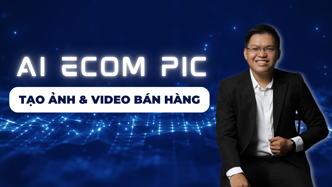 AI Ecom Pic: Tạo ảnh & video bán hàng với AI