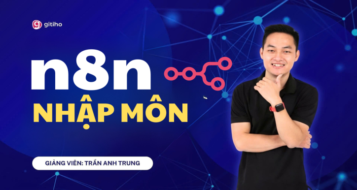 Nhập môn N8N AI Agents: Tự động hóa công việc một cách dễ dàng