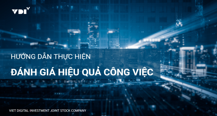Hướng dẫn thực hiện đánh giá hiệu quả công việc