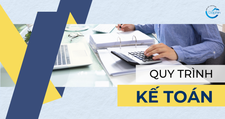 QUY TRÌNH KẾ TOÁN
