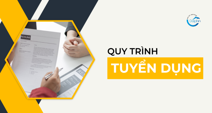 QUY TRÌNH TUYỂN DỤNG