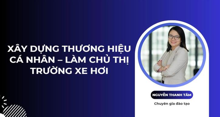 Xây dựng thương hiệu cá nhân: Làm chủ thị trường xe hơi