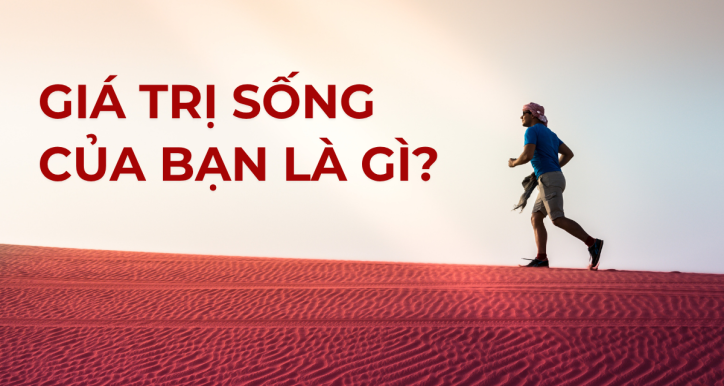 Giá trị sống của bạn là gì
