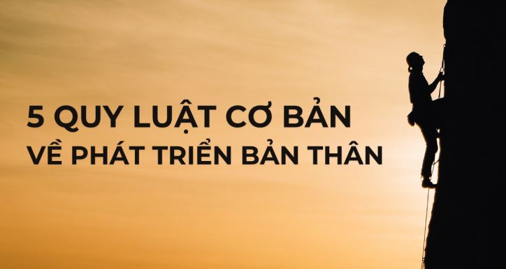 5 Quy luật cơ bản về phát triển bản thân