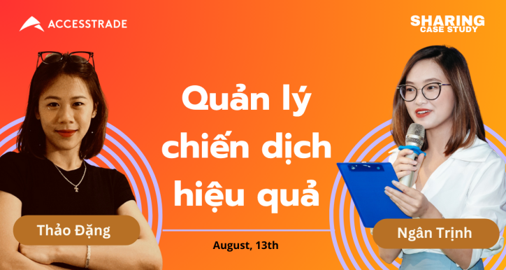 SHARING CASE STUDY - Quản lý chiến dịch hiệu quả