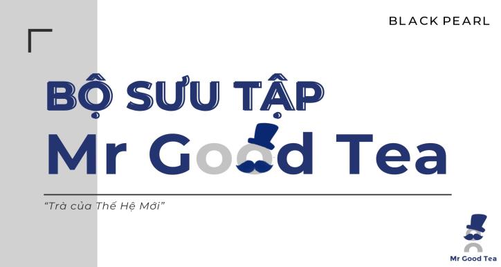 M4.2 - Bộ Sưu Tập Sản Phẩm Mr Good Tea