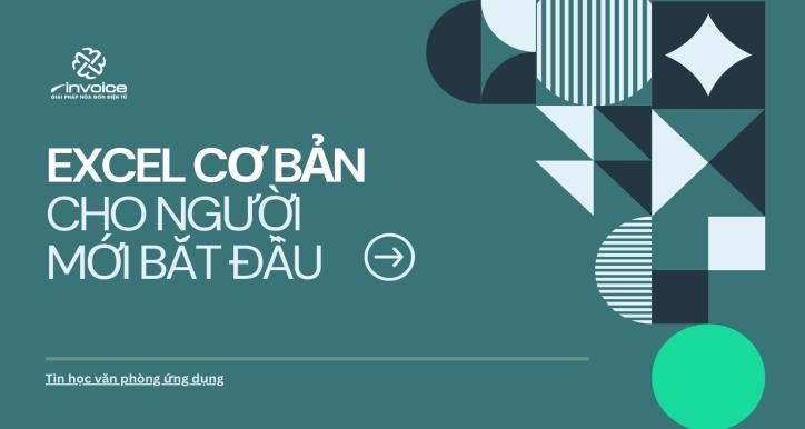 EXCEL CƠ BẢN CHO NGƯỜI MỚI BẮT ĐẦU