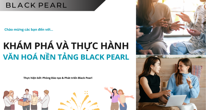 M2 - Khám Phá Và Thực Hành Văn Hoá Nền Tảng Black Pearl