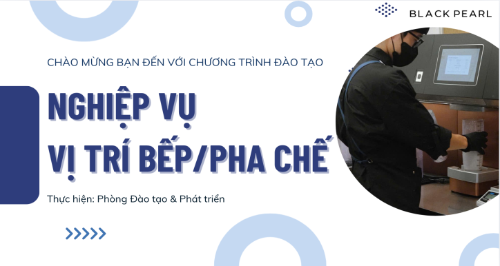 M5.2 - Nghiệp Vụ Vị Trí Bếp - Pha Chế