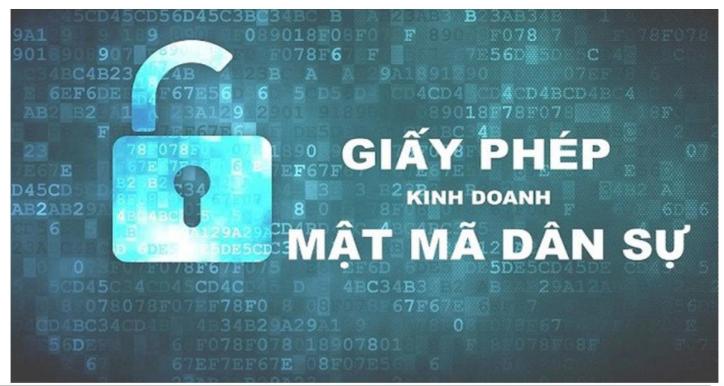 Giấy phép kinh doanh và nhập khẩu sản phẩm mật mã dân sự