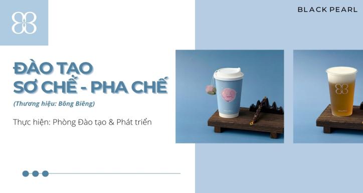 M7.2a2 - OFFLINE - Bông Biêng - Đào Tạo Sơ Chế - Pha Chế - Buổi 2