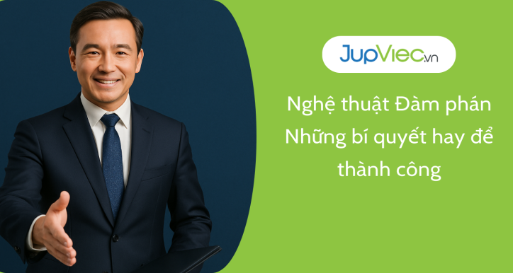 Nghệ thuật Đàm phán - Những bí quyết hay để thành công