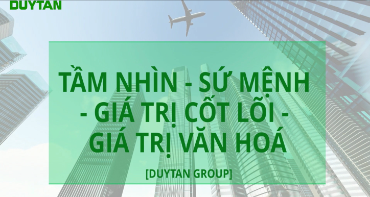 Tầm nhìn - Sứ mệnh - Giá trị cốt lõi và Giá trị văn hóa