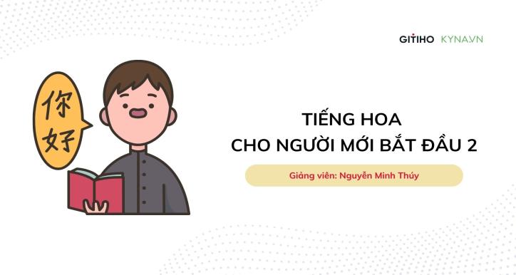 Tiếng Hoa cho người mới bắt đầu 2