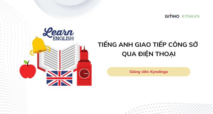 Tiếng Anh giao tiếp công sở qua điện thoại