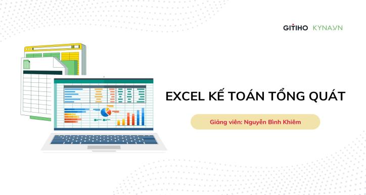 Excel kế toán tổng quát
