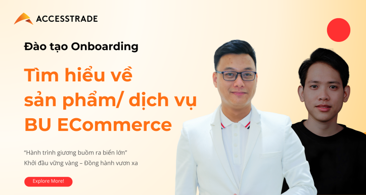 Tìm hiểu về sản phẩm dịch vụ BU ECommerce