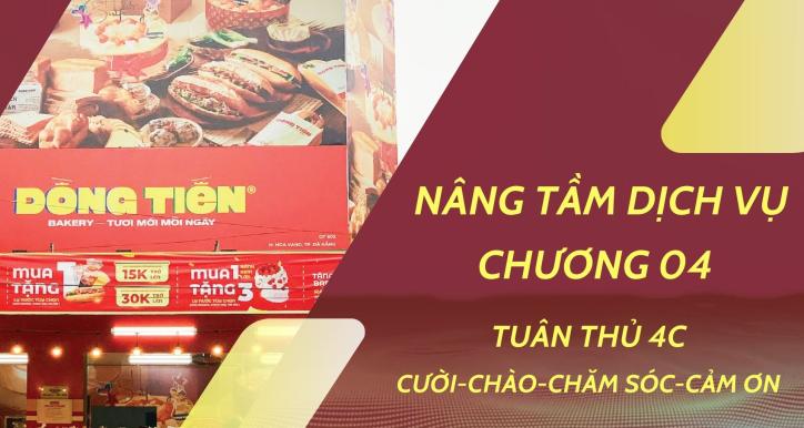 NÂNG TẦM DỊCH VỤ CHƯƠNG 04 - Tiêu chuẩn 4C Cười - Chào - Chăm Sóc - Cảm Ơn