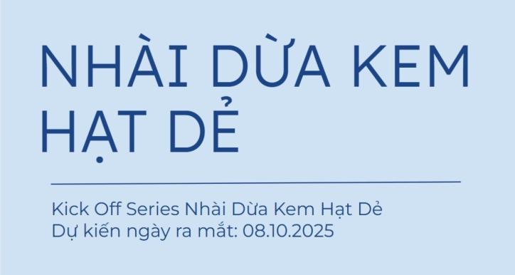 Đào tạo Sản phẩm mới - Bông Biêng - Series Nhài Dừa Kem Hạt Dẻ - Tháng 10-2025