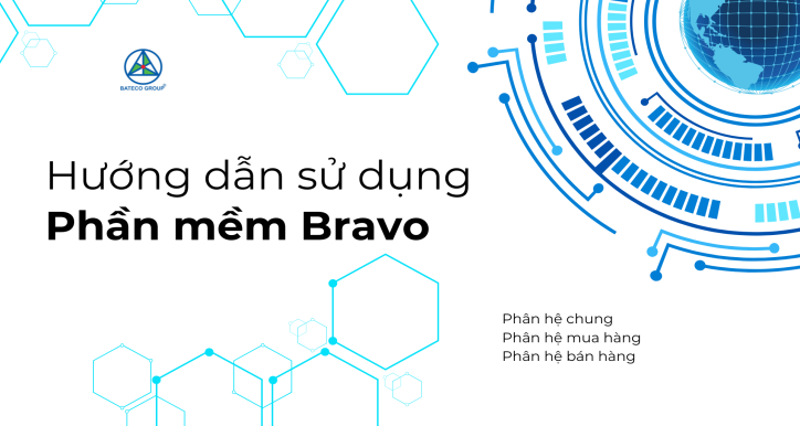 Hướng dẫn sử dụng phần mềm Bravo