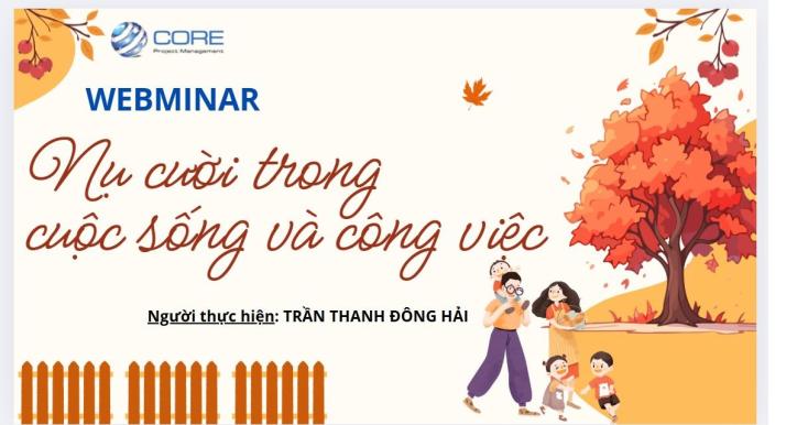 WEBMINAR NỤ CƯỜI TRONG CUỘC SỐNG VÀ CÔNG VIỆC