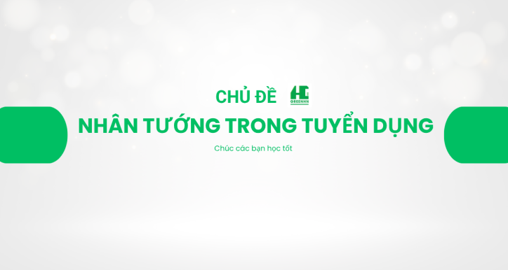 Nhân tướng trong tuyển dụng nhân sự