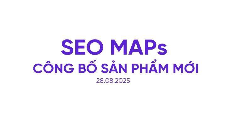 Công bố sản phẩm SEO MAPs