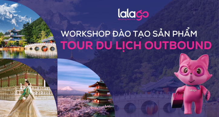 Workshop đào tạo tour outbound Lalago