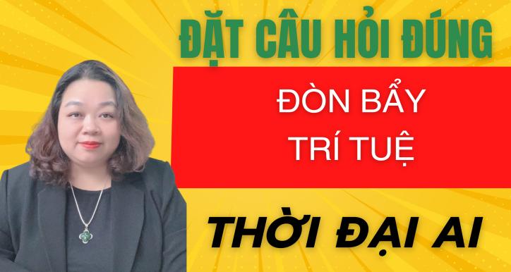 9 CÂU HỎI QUYỀN NĂNG ĐỂ KHAI THÁC TRI THỨC