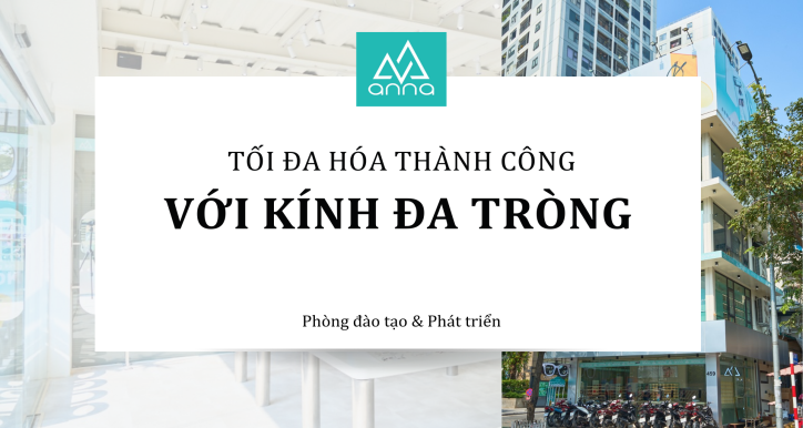 Tối đa hóa thành công với kính đa tròng