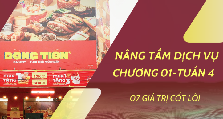TUẦN 4 NÂNG TẦM DỊCH VỤ CHƯƠNG 01- 07 Giá trị cốt lõi