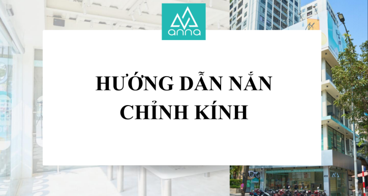 Hướng dẫn nắn chỉnh kính
