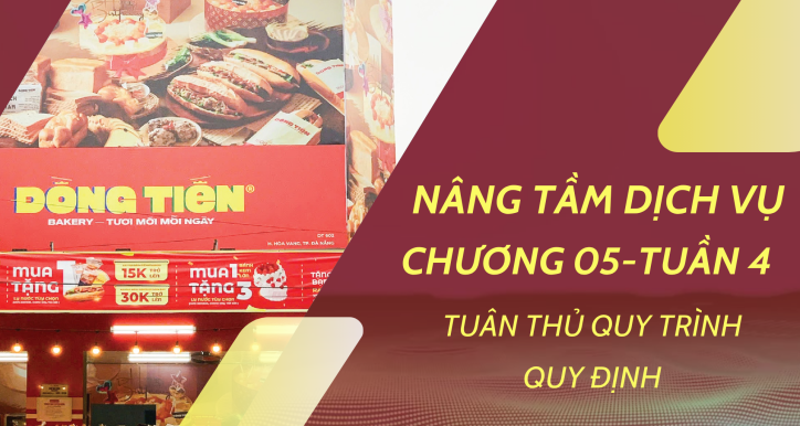 TUẦN 4 NÂNG TẦM DỊCH VỤ CHƯƠNG 05 - Tuân thủ quy trình - quy định