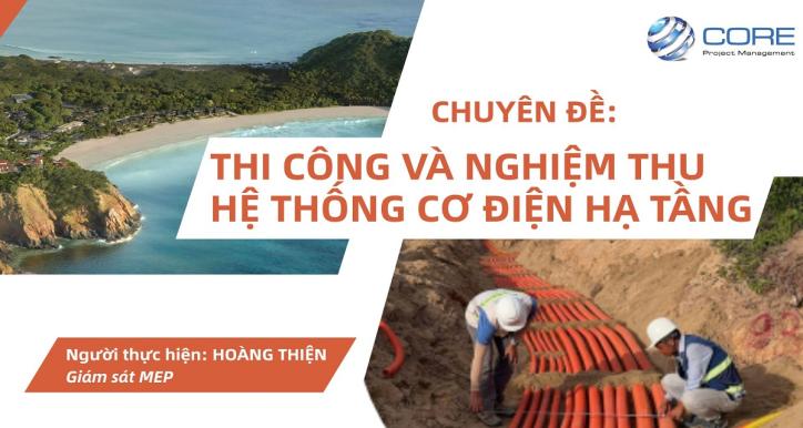 THI  CÔNG VÀ NGHIỆM THU HỆ THỐNG CƠ ĐIỆN HẠ TẦNG