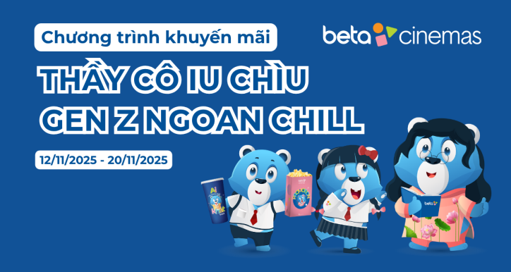 CTKM: THẦY CÔ IU CHÌU - GEN Z NGOAN CHILL