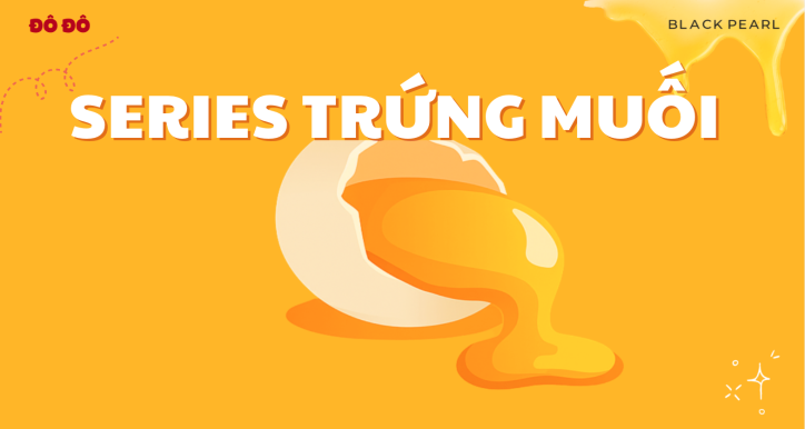 Đào tạo Sản phẩm mới - Đô Đô - Series Trứng Muối - Tháng 11 - 2025