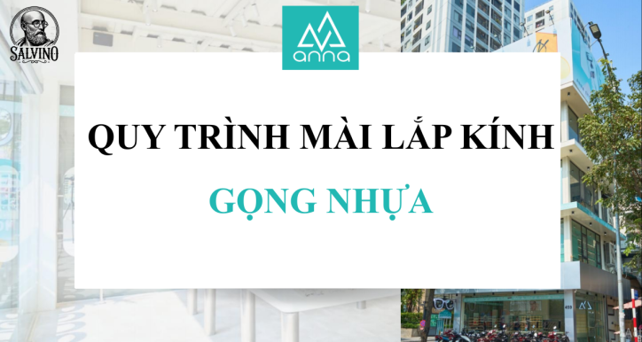Quy trình mài lắp kính gọng nhựa