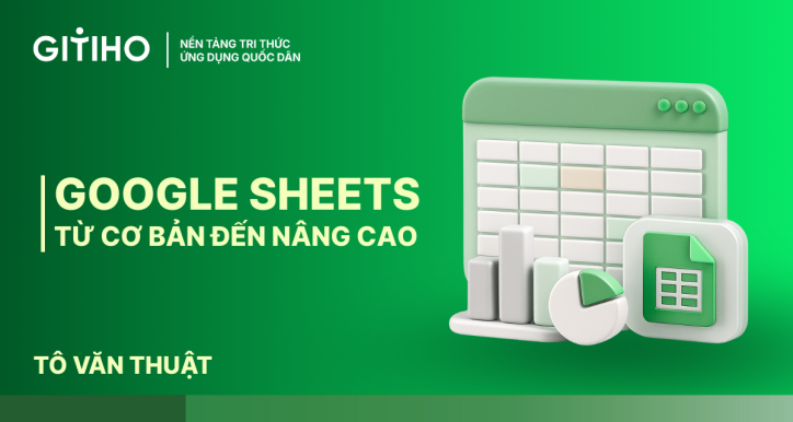 Google Sheets từ cơ bản tới nâng cao