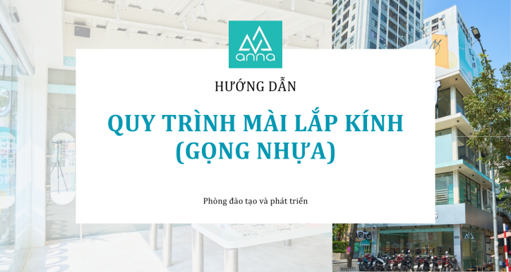 Quy trình mài lắp kính gọng nhựa