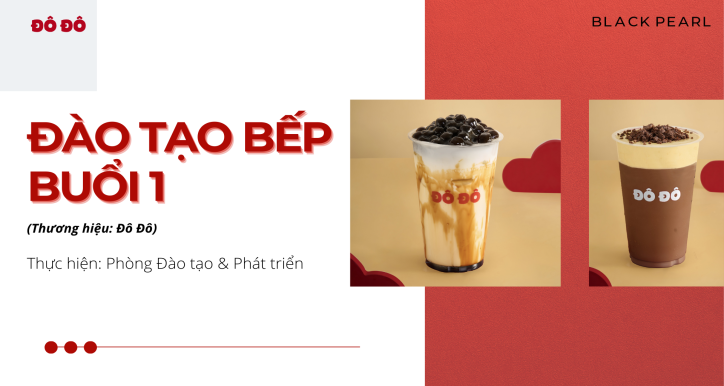 M7.2c1 - OFFLINE - Đô Đô - Đào Tạo Bếp - Buổi 1