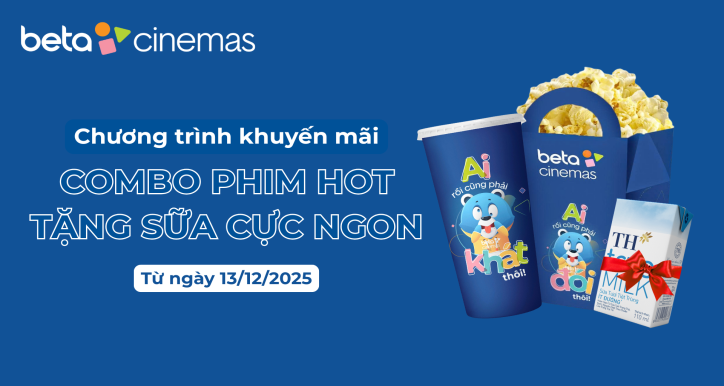 CTKM: COMBO PHIM HOT - TẶNG SỮA CỰC NGON